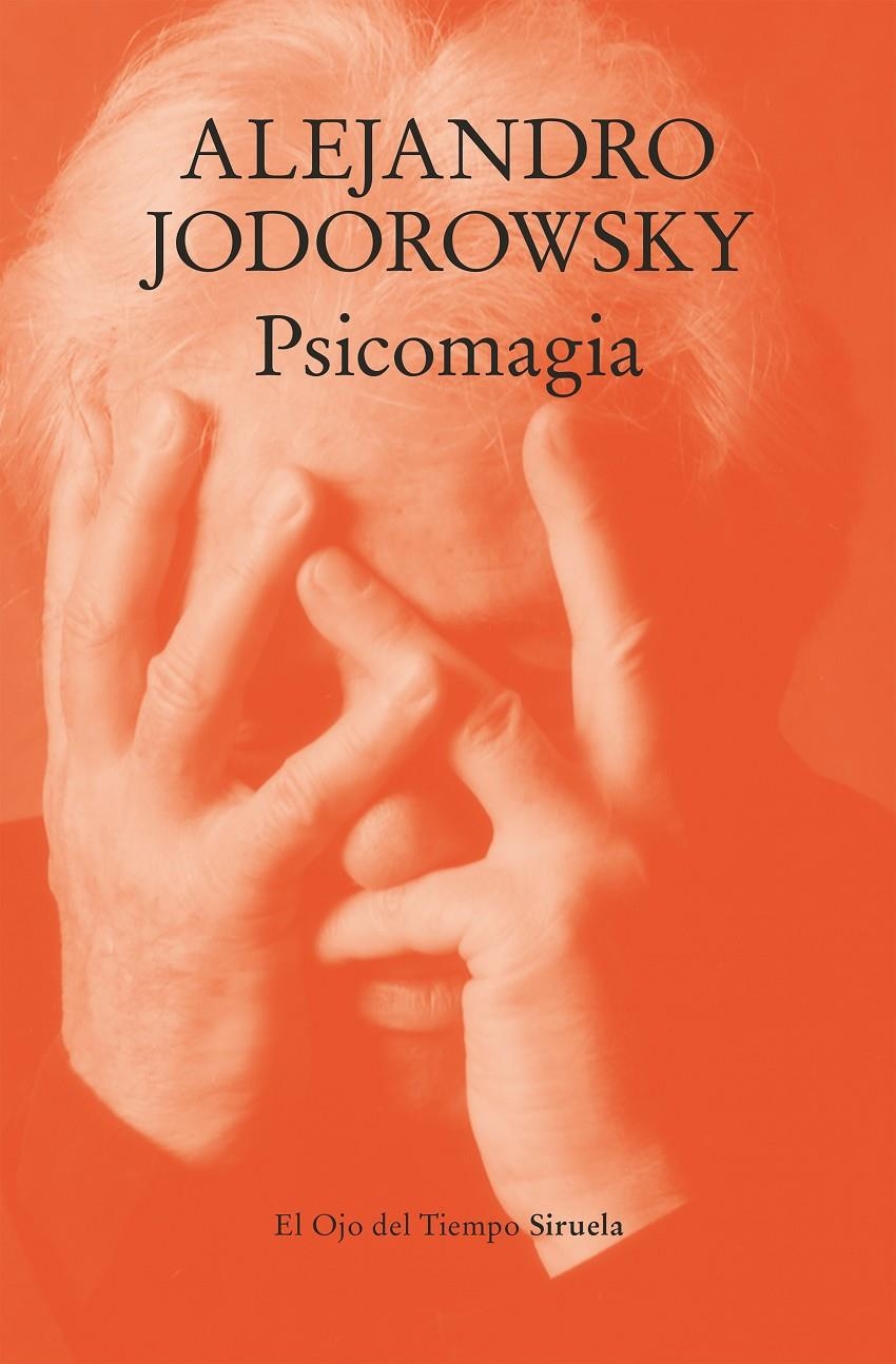 PSICOMAGIA | 9788410183568 | ALEJANDRO JODOROWSKY  | Universal Cómics