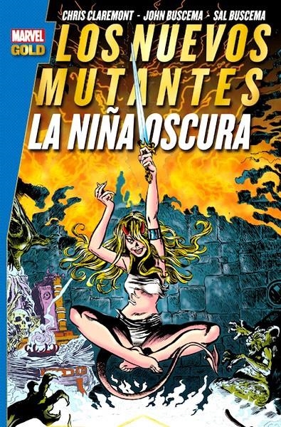 NUEVOS MUTANTES # 05 LA NIÑA OSCURA | 9788490244500 | CHRIS CLAREMONT - JOHN BUSCEMA | Universal Cómics