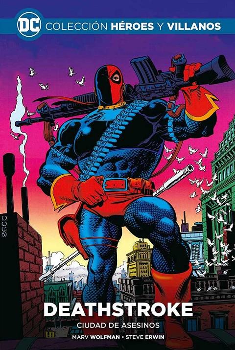 HÉROES Y VILLANOS COLECCIONABLE # 54 DEATHSTROKE, CIUDAD DE ASESINOS | 9788419263407 | MARV WOLFMAN - STEVE ERWIN | Universal Cómics