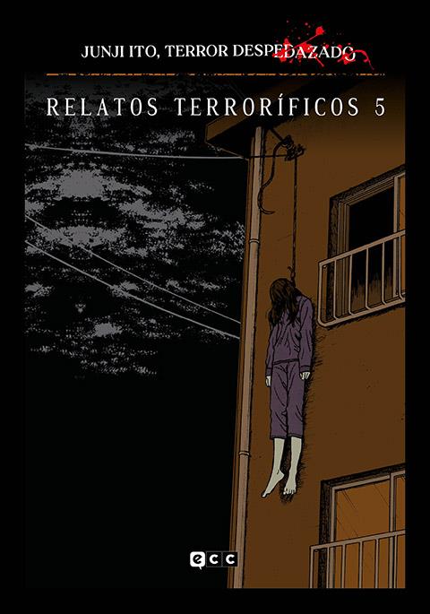 JUNJI ITO TERROR DESPEDAZADO # 15 RELATOS TERRORÍFICOS 5 | 9788419866714 | JUNJI ITO | Universal Cómics