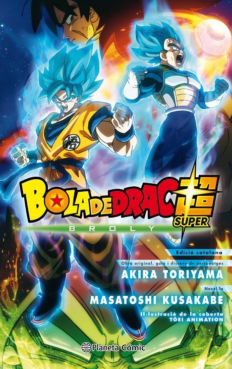 BOLA DE DRAC BROLY NOVEL.LA  EDICIÓ EN CATALÀ | 9788491739791 | AKIRA TORIYAMA | Universal Cómics