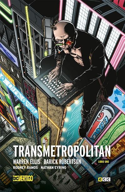 TRANSMETROPOLITAN INTEGRAL # 01 TERCERA EDICIÓN | 9788418225833 | WARREN ELLIS - DARICK ROBERTSON | Universal Cómics