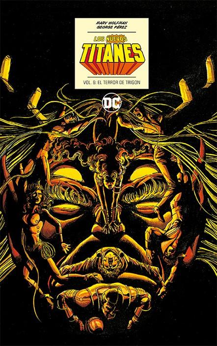 LOS NUEVOS TITANES DC ICONS # 06 EL TERROR DE TRIGON | 9788419733191 | MARV WOLFMAN  - GEORGE PÉREZ | Universal Cómics
