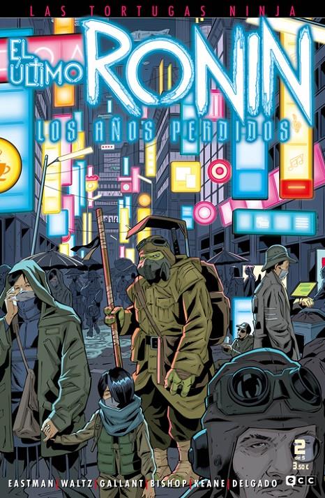 LAS TORTUGAS NINJA EL ÚLTIMO RONIN, LOS AÑOS PERDIDOS # 02 | 9788419866042 | TOM WALTZ - SL GALLANT - BEN BISHOP - KEVIN EASTMAN | Universal Cómics