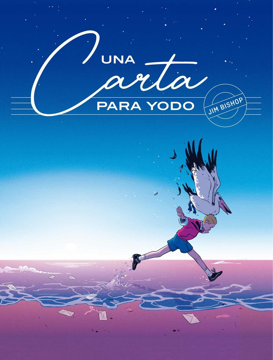 UNA CARTA PARA YODO | 9788418809507 | JIM BISHOP | Universal Cómics
