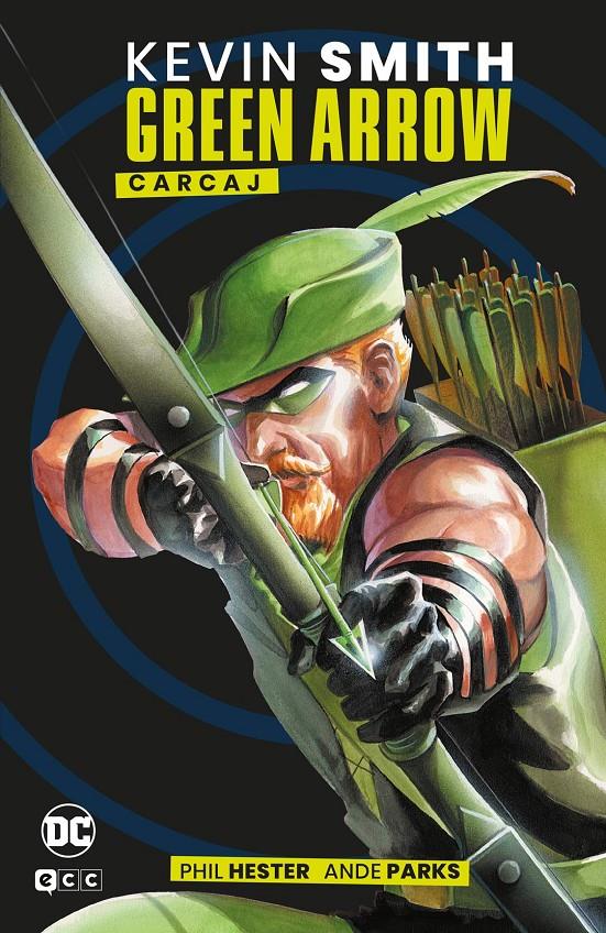 GREEN ARROW DE KEVIN SMITH GRANDES NOVELAS GRÁFICAS DE DC (PORTADA PROVISIONAL) | 9788419972903 | KEVIN SMITH - PHIL HESTER | Universal Cómics