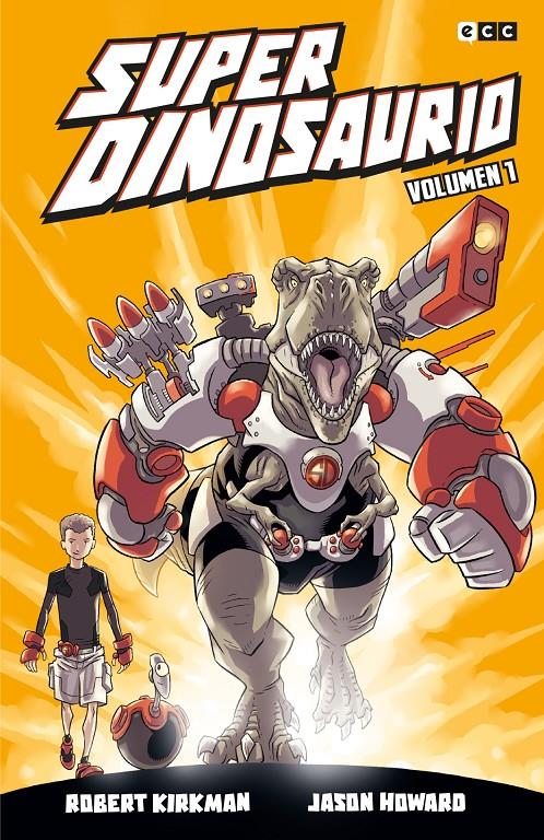 SUPERDINOSAURIO # 01 | 9788419626967 | JASON HOWARD - ROBERT KIRKMAN | Universal Cómics