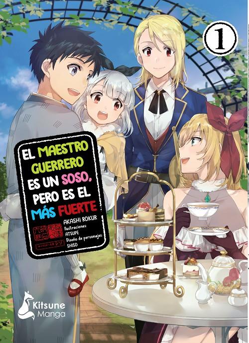 EL MAESTRO GUERRERO ES UN SOSO, PERO ES EL MÁS FUERTE # 01 | 9788418524578 | ROKURO AKASHI | Universal Cómics