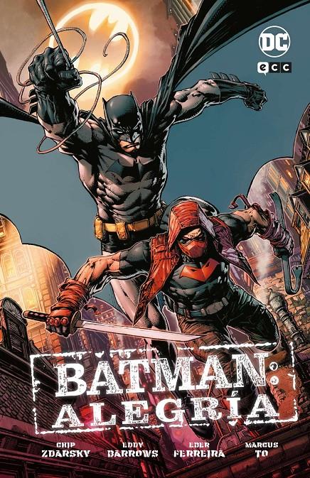BATMAN, ALEGRÍA | 9788419760227 | CHIP ZDARSKY - EDDY BARROWS - LAURA BRAGA - MARCUS TO - MATTHEW ROSENBERG - RYAN BENJAMIN | Universal Cómics