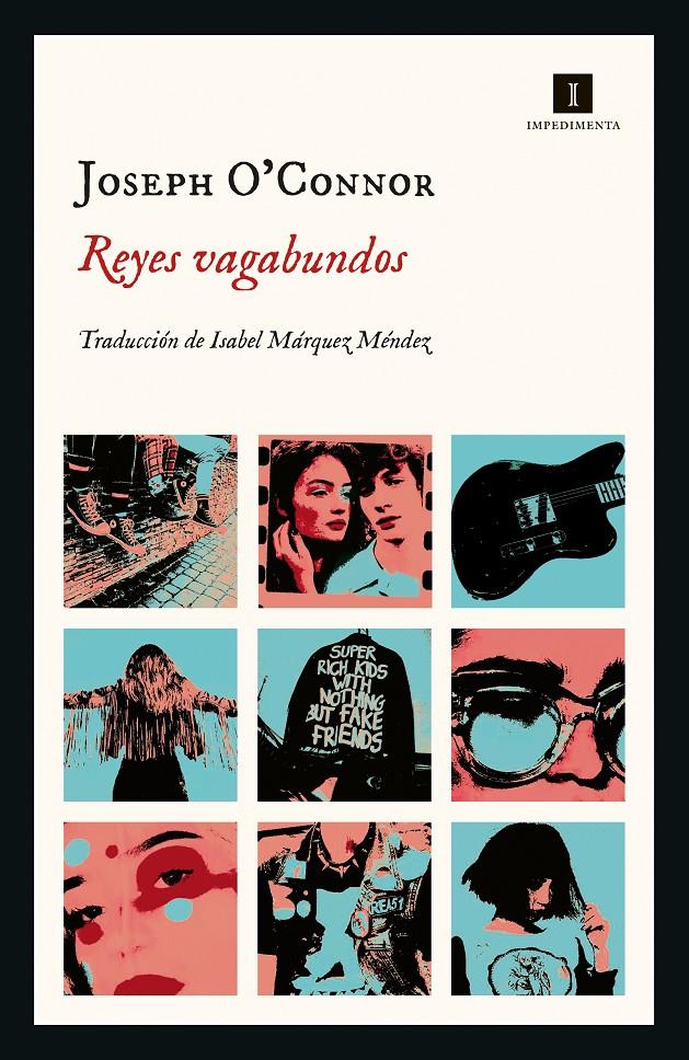 REYES VAGABUNDOS | 9788418668852 | JOSEPH O’CONNOR  | Universal Cómics