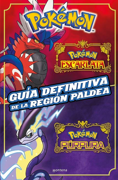 POKÉMON GUÍA DEFINITIVA DE LA REGIÓN PALDEA ESCARLATA | 9788419650443 | THE POKÉMON COMPANY | Universal Cómics