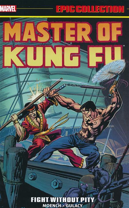 USA EPIC COLLECTION MASTER OF KUNG FU # 02 FIGHT WITHOUT PITY TP | 978130290136353999 | DOUG MOENCH - PAUL GULACY | Universal Cómics