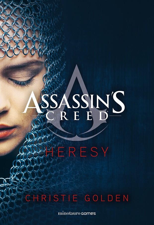 ASSASSIN'S CREED. HERESY | 9788445012604 | CHRISTIE GOLDEN | Universal Cómics