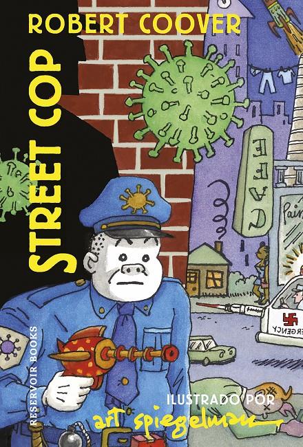 STREET COP | 9788418897580 | ART SPIEGELMAN - ROBERT COOVER | Universal Cómics