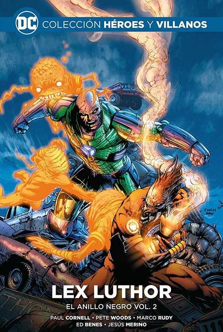 HÉROES Y VILLANOS COLECCIONABLE # 55 LEX LUTHOR, EL ANILLO NEGRO 2 | 9788419263414 | PAUL CORNELL - PETE WOODS - MARCO RUDY - ED BENES - JESÚS MERINO | Universal Cómics