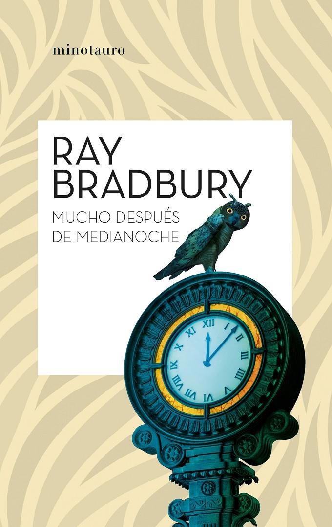 MUCHO DESPUÉS DE MEDIANOCHE | 9788445013083 | RAY BRADBURY | Universal Cómics
