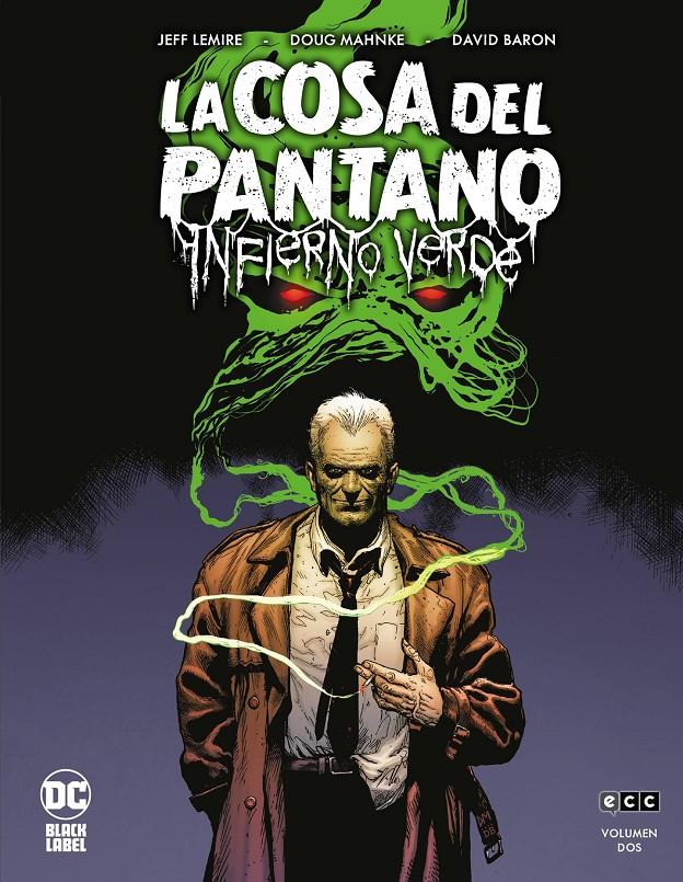 LA COSA DEL PANTANO, INFIERNO VERDE # 01 (PORTADA PROVISIONAL) | 9788419760357 | DOUG MAHNKE - JEFF LEMIRE | Universal Cómics
