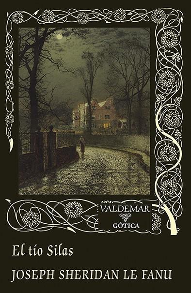 EL TÍO SILAS | 9788477029281 | JOSEPH SHERIDAN LE FANU | Universal Cómics