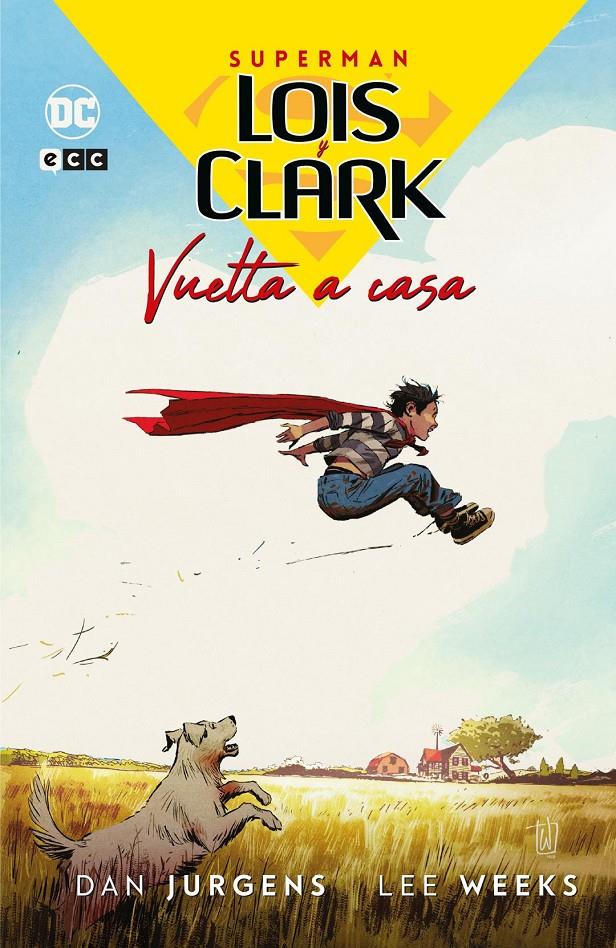 LOIS Y CLARK, VUELTA A CASA (PORTADA PROVISIONAL) | 9788410108219 | DAN JURGENS - LEE WEEKS | Universal Cómics