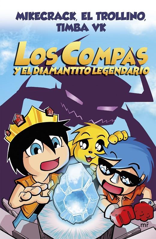 LOS COMPAS 1 Y EL DIAMANTITO LEGENDARIO | 9788427047945 | MIKECRACK - EL TROLLINO - TIMBA VK | Universal Cómics
