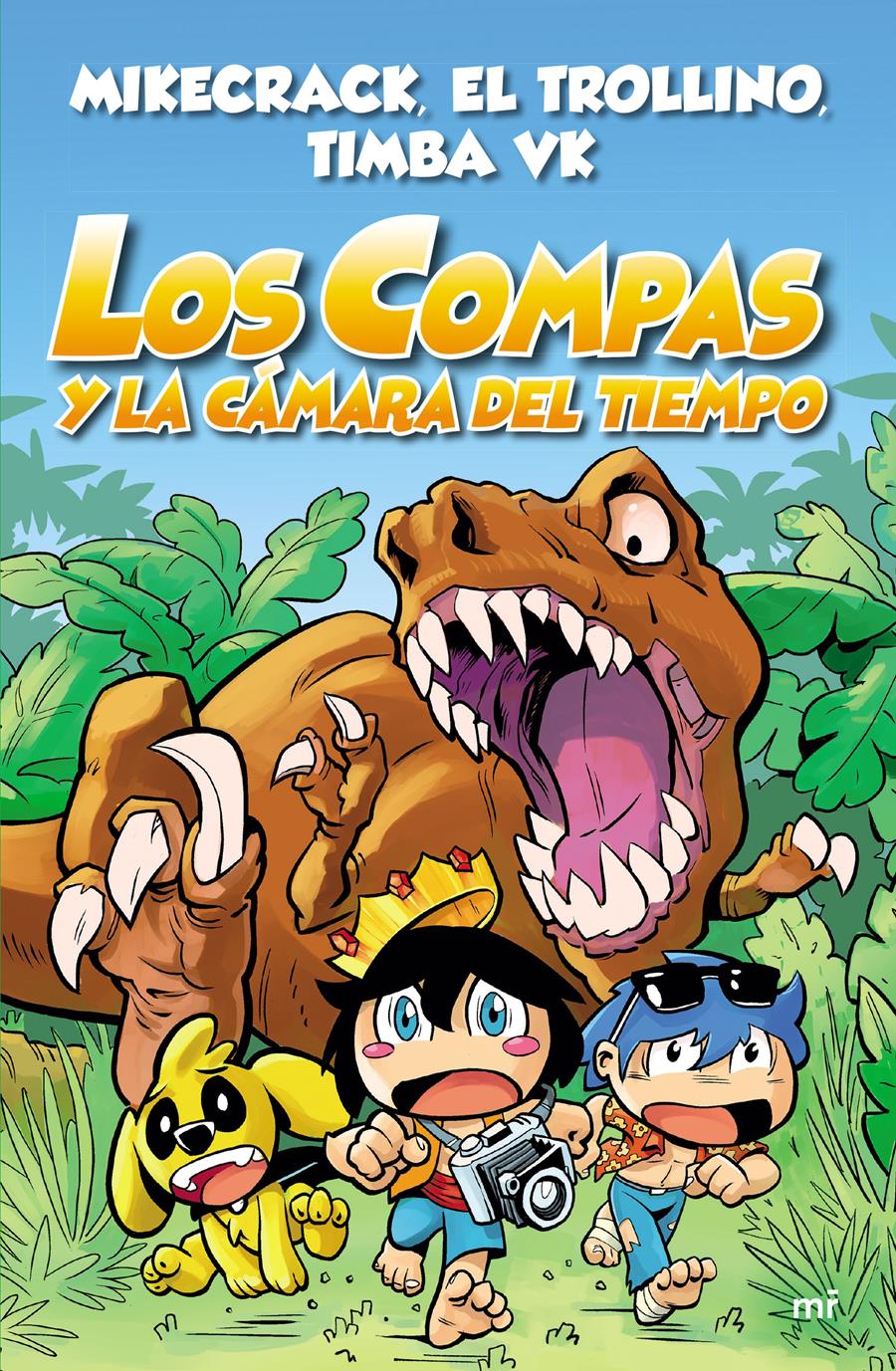 LOS COMPAS 3 Y LA CÁMARA DEL TIEMPO | 9788427047372 | MIKECRACK - EL TROLLINO - TIMBA VK | Universal Cómics