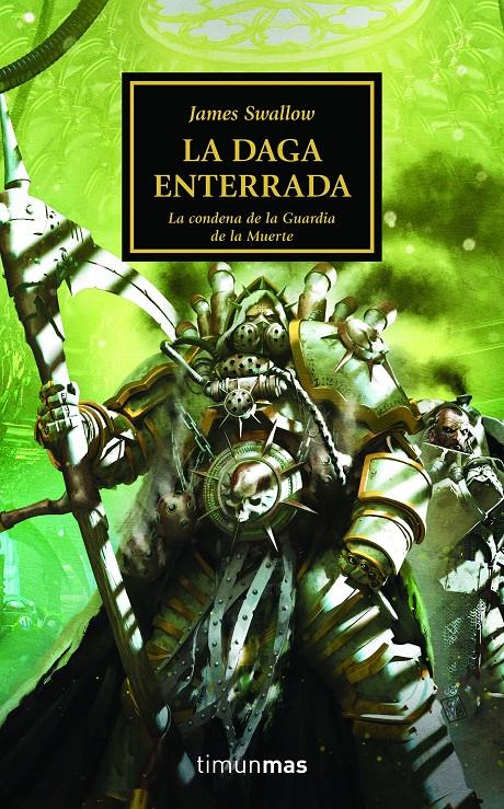 THE HORUS HERESY # 54 LA DAGA ENTERRADA | 9788445008423 | JAMES SWALLOW | Universal Cómics