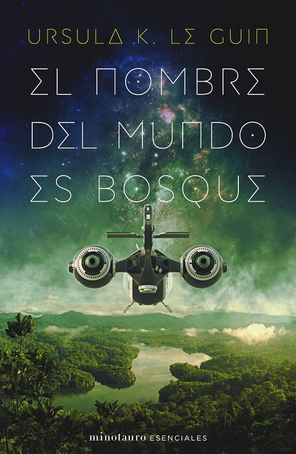 EL NOMBRE DEL MUNDO ES BOSQUE | 9788445009789 | URSULA K LEGUIN | Universal Cómics