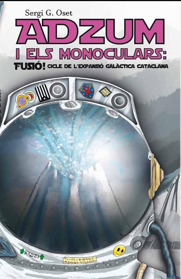 ADZUM I ELS MONOCULARS: FUSIÃ! | 9788412159226 | SERGI G. OSET | Universal CÃ³mics
