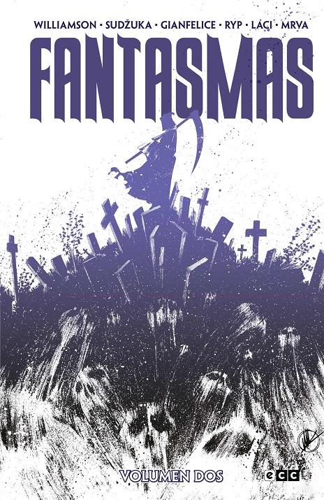 FANTASMAS # 02 | 9788419811721 | JOSHUA WILLIAMSON - GORAN SUDZUKA - DAVIDE GIANFELICE - JUAN JOSÉ RYP - VLADIMIR KRSTIC LACI | Universal Cómics