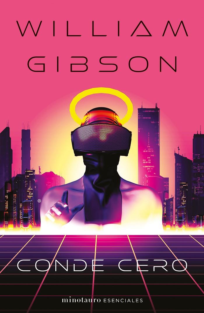 TRILOGÍA DE SPRAWL # 2 CONDE CERO | 9788445009413 | WILLIAM GIBSON  | Universal Cómics
