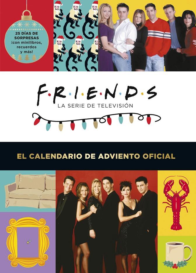 FRIENDS, EL CALENDARIO DE ADVIENTO POP-UP OFICIAL | 9788467946215 | VARIOS AUTORES | Universal Cómics