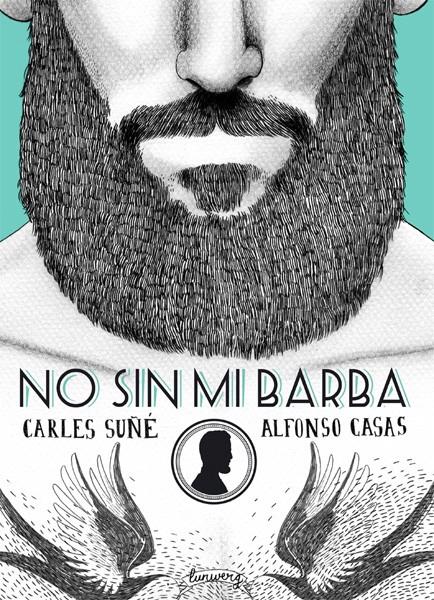 2aMA NO SIN MI BARBA | 2M149921 | CARLES SUÑÉ - ALFONSO CASAS | Universal Cómics