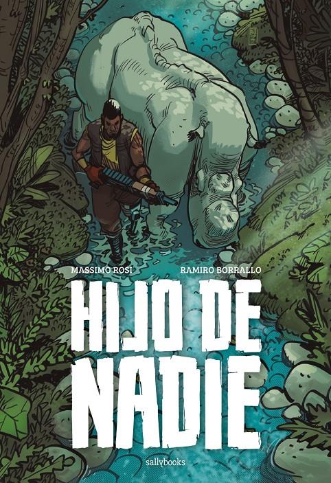 HIJO DE NADIE | 9788417255541 | MASSIMO ROSI - RAMIRO BORRALLO | Universal Cómics