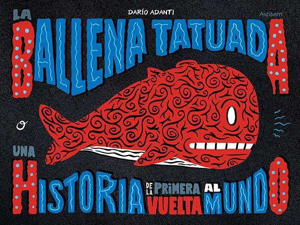 LA BALLENA TATUADA | 9788418215452 | DARIO ADANTI | Universal Cómics