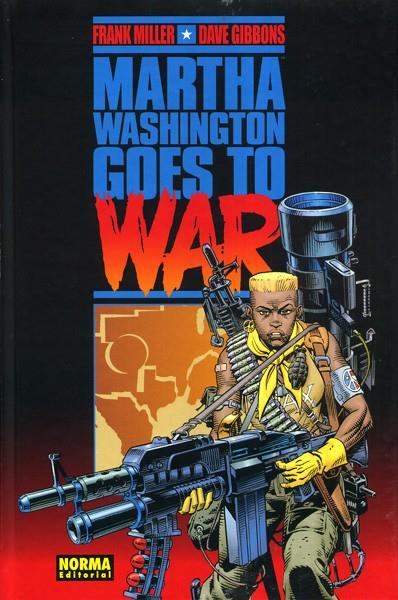 MARTHA WASHINGTON GOES TO WAR | 9788498144000 | FRANK MILLER - DAVE GIBBONS | Universal Cómics