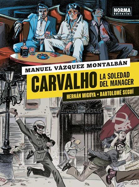 CARVALHO # 02 LA SOLEDAD DEL MÁNAGER | 9788467939521 | HERNAN MIGOYA - BARTOLOME SEGUI - MANUJEL VÁZQUEZ MONTALBÁN | Universal Cómics