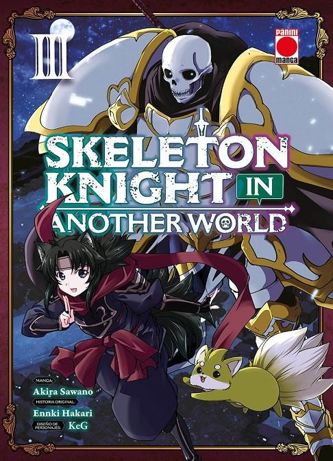 SKELETON KNIGHT IN ANOTHER WORLD # 03 | 9788411509114 | AKIRA SAWANO - KEG - ENNKI HAKARI | Universal Cómics
