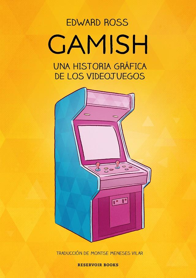 GAMISH, UNA HISTORIA GRÁFICA DE LOS VIDEOJUEGOS | 9788418052941 | YANN LEBIHAN | Universal Cómics
