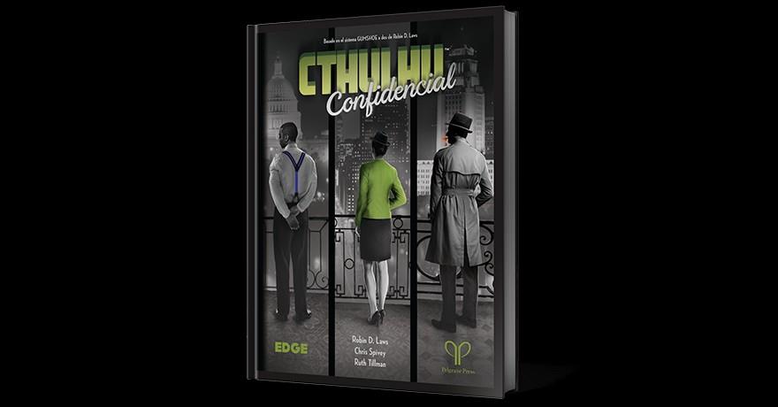 CTHULHU CONFIDENCIAL | 8435407629400 | ROBIN D LAWS - CHRIS SPIVEY - RUTH TILLMAN | Universal Cómics