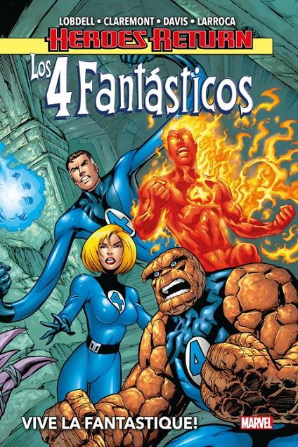 LOS 4 FANTÁSTICOS HEROES RETURN # 01 VIVE LA FANTASTIQUE! | 9788413345666 | ALAN DAVIS - SALVADOR LARROCA - CHRIS CLAREMONT - SCOTT LOBDELL | Universal Cómics