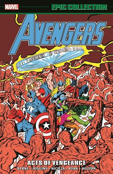 USA EPIC COLLECTION THE AVENGERS # 19 ACTS OF VENGEANCE TP | 978130295110854499 | PAUL RYAN, -JOHN BYRNE - MARK BAGLEY - KEVIN MAGUIRE - DANNY FINGEROTH - MARK GRUENWALD | Universal Cómics
