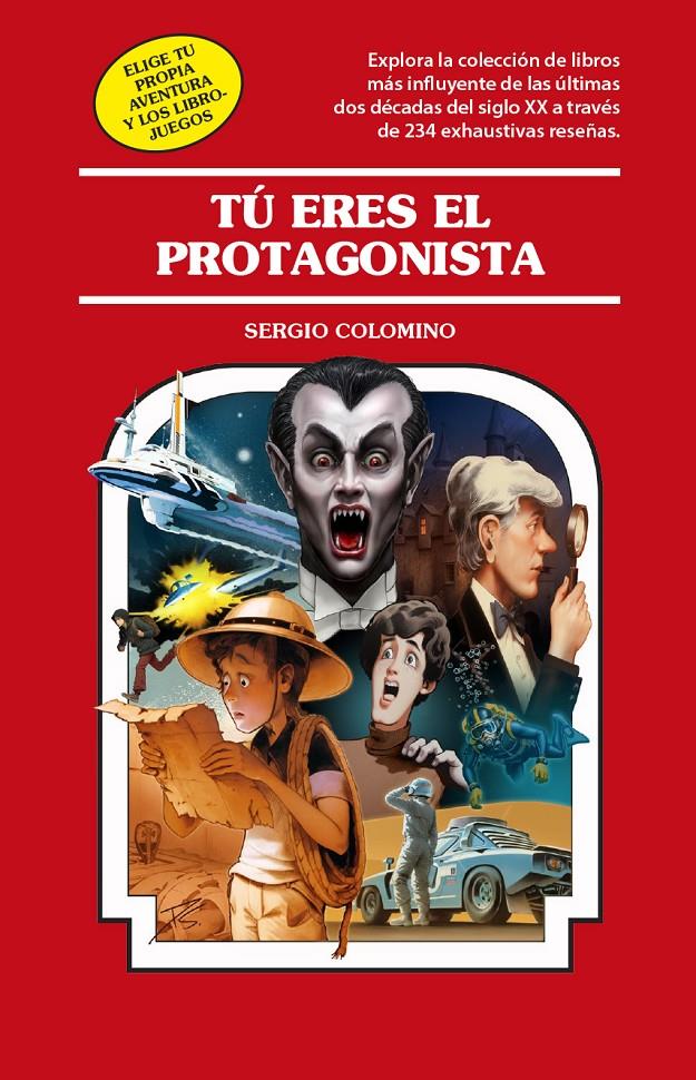 TÚ ERES EL PROTAGONISTA | 9788419740540 | SERGIO COLOMINO | Universal Cómics