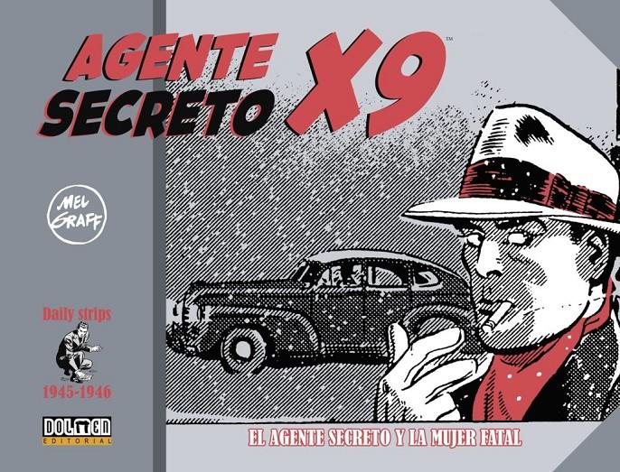 AGENTE SECRETO X-9 # 04 DE 1945 A 1946 EL AGENTE SECRETO Y LA MUJER FATAL | 9788419740939 | MEL GRAFF | Universal Cómics