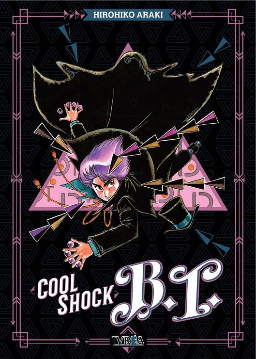 COOL SHOCK B.T. | 9788419600561 | HIROHIKO ARAKI | Universal Cómics