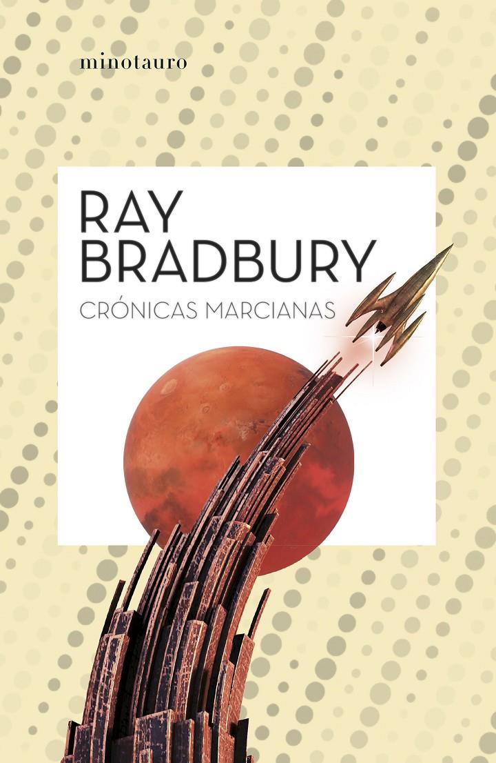 CRÓNICAS MARCIANAS | 9788445013229 | RAY BRADBURY | Universal Cómics