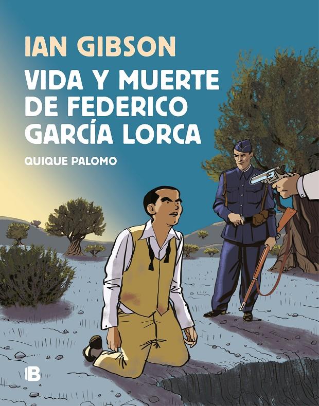 VIDA Y MUERTE DE FEDERICO GARCÍA LORCA | 9788466665087 | IAN GIBSON - QUIQUE PALOMO | Universal Cómics
