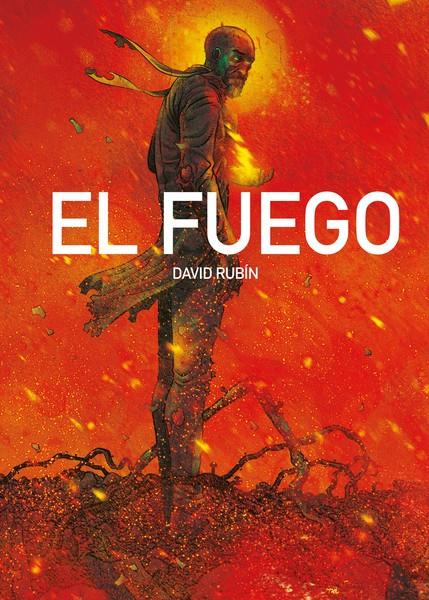 EL FUEGO 1ª EDICIÓN | 9788418909511 | DAVID RUBÍN | Universal Cómics