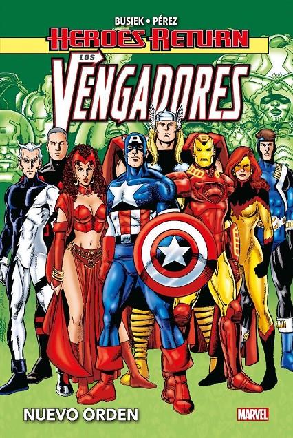 HEROES RETURN LOS VENGADORES # 03 NUEVO ORDEN | 9788411501248 | GEORGE PÉREZ - KURT BUSIEK - STUART IMMONEN - MARK BAGLEY | Universal Cómics