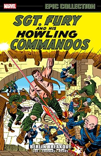 USA EPIC COLLECTION SGT. FURY AND HIS HOWLING COMMANDOS # 02 BERLIN BREAKOUT TP | 978130295254953999 | STAN LEE - ROY THOMAS - DICK AYERS | Universal Cómics