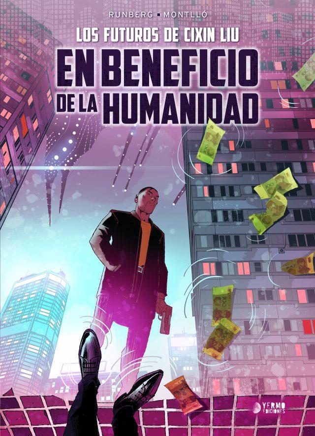LOS FUTUROS DE CIXIN LIU # 02 EN BENEFICIO DE LA HUMANIDAD | 9788419610720 | CIXIN LIU - CHRISTOPHE BEC - MIKI MONTLLÓ | Universal Cómics